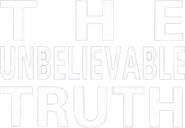 Logo of The Unbelievable Truth image size 782x541