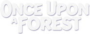 Logo of Once Upon a Forest image size 963x367