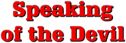 Logo of Speaking of the Devil image size 786x272
