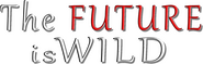 Logo of The Future Is Wild image size 759x242