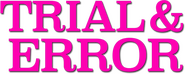 Logo of Trial & Error image size 743x298