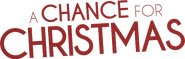 Logo of A Chance for Christmas image size 655x209