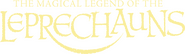 Logo of The Magical Legend of the Leprechauns image size 1880x552