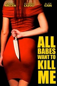 Poster of All Babes Want To Kill Me image size 800x1200
