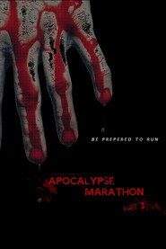Apocalypse Marathon Part 2