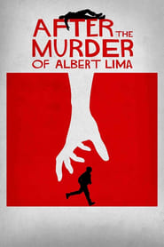 After The Murder Of Albert Lima 2019 Soap2Day