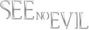 Logo of See No Evil image size 769x256