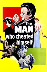 Poster of The Man Who Cheated Himself image size 907x1361