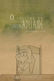 O Destino da Senhora Adelaide