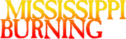 Logo of Mississippi Burning image size 783x242