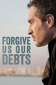 poster Forgive Us Our Debts