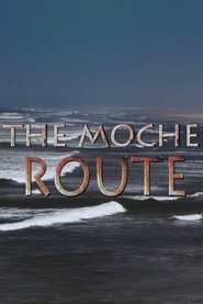 The Moche Route