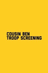 Poster of Cousin Ben Troop Screening image size 1780x2670