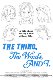 The Thing, The Woods, And I