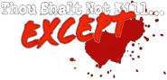 Logo of Thou Shalt Not Kill... Except image size 643x310