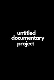 Untitled Documentary Project TV shows