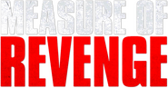 Logo of Measure of Revenge image size 558x294
