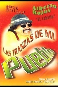 Las tranzas de mi pueblo FULL MOVIE