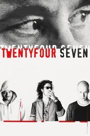 24 7: Twenty Four Seven