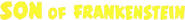 Logo of Son of Frankenstein image size 1415x151