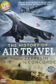 The History of Air Travel: From Zeppelin to Concorde
