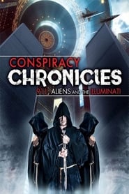 Conspiracy Chronicles: 9/11, Aliens and the Illuminati 2019 123movies