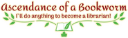 Logo of Ascendance of a Bookworm image size 796x236