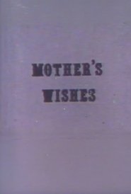 Mother's Wishes