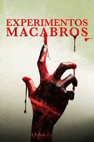 Experimentos Macabros Película Completa 1080p [MEGA] [LATINO] 2020