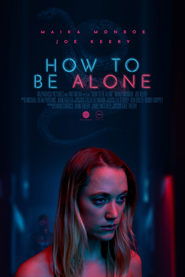 How to Be Alone 2019 123movies