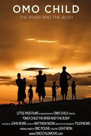 poster Omo Child: The River and the Bush