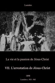 poster VII: The Arrest of Jesus Christ