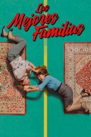 Las Mejores Familias Película Completa HD 720p [MEGA] [LATINO] 2020