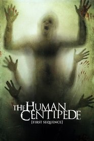 The Human Centipede (First Sequence) 2009 Soap2Day