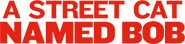 Logo of A Street Cat Named Bob image size 1595x377