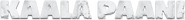 Logo of Kaala Paani image size 1272x137