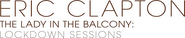 Logo of Eric Clapton: The Lady in the Balcony - Lockdown Sessions image size 2708x559