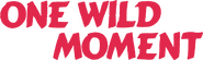 Logo of One Wild Moment image size 689x203