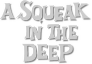 Logo of A Squeak in the Deep image size 433x301