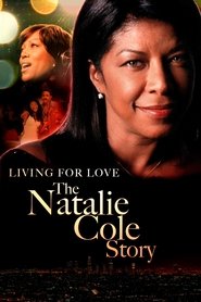 Livin' for Love: The Natalie Cole Story