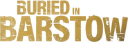 Logo of Buried in Barstow image size 780x259