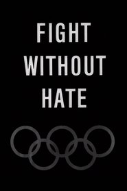Poster of Fight Without Hate image size 500x750