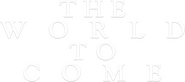 Logo of The World to Come image size 657x292