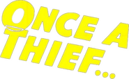 Logo of Once a Thief image size 784x483
