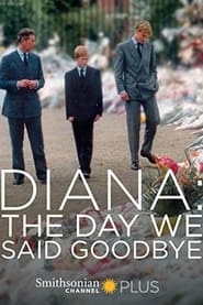 Diana: The Day We Said Goodbye 2017 Soap2Day