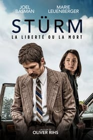 Regarder Film St&uuml;rm: la libert&eacute; ou la mort en streaming VF