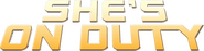 Logo of She's on Duty image size 1156x292