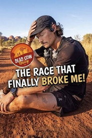 poster The Race That Finally Broke Me (dead cow gully backyard ultra)