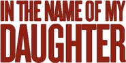 Logo of In the Name of My Daughter image size 347x174