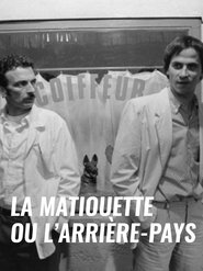 La Matiouette ou l'Arrière-pays Poster